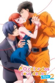 Yubisaki kara Honki no Netsujou: Osananajimi wa Shouboushi Temporada 2