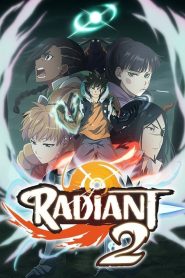 Radiant Temporada 2
