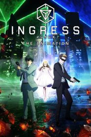 Ingress The Animation Temporada 1