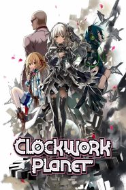 Clockwork Planet Temporada 1