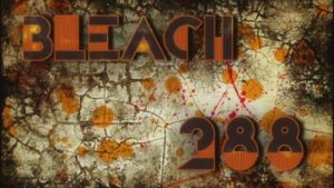 Bleach 1 Episodio 288
