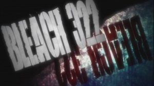 Bleach 1 Episodio 322