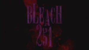 Bleach 1 Episodio 251