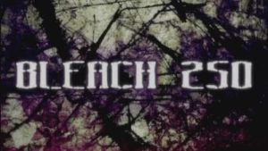 Bleach 1 Episodio 250