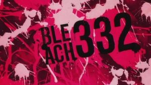 Bleach 1 Episodio 332