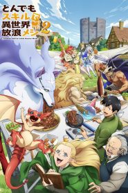 Tondemo Skill de Isekai Hourou Meshi Temporada 2