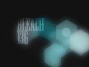 Bleach 1 Episodio 136