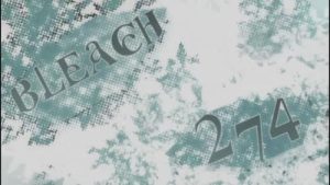 Bleach 1 Episodio 274