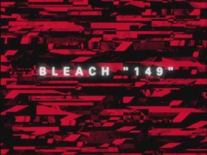 Bleach 1 Episodio 149